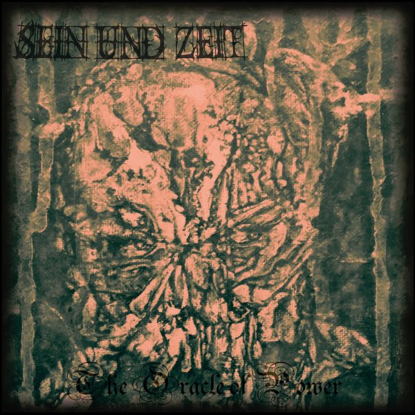 Стрийм : SEIN UND ZEIT :The Oracle Of Power