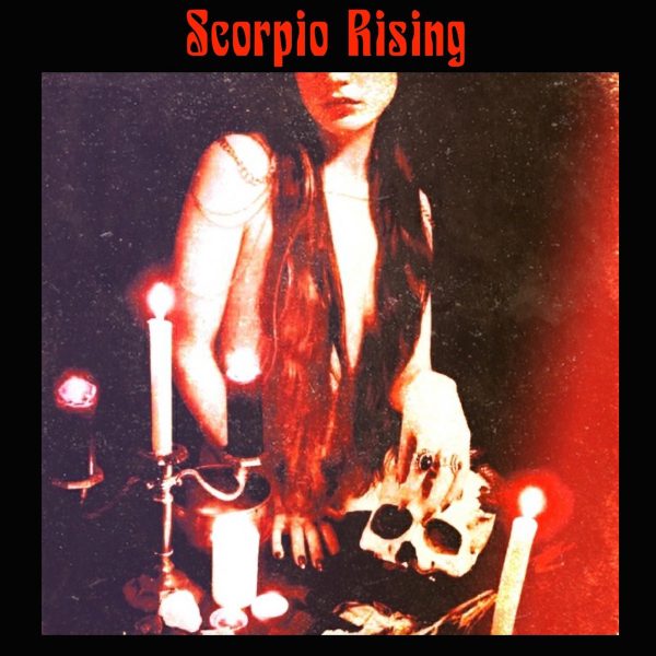 Стрийм : Scorpio Rising : Scorpio Rising