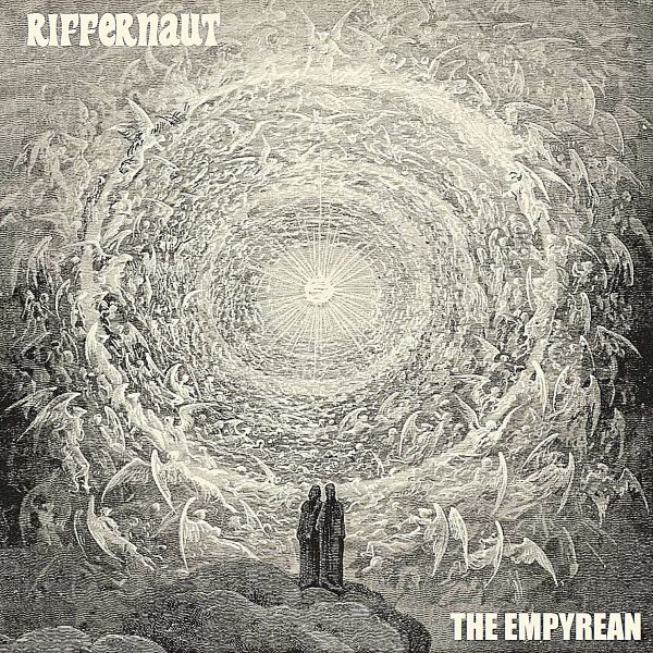 Стрийм : Riffernaut : The Empyrean