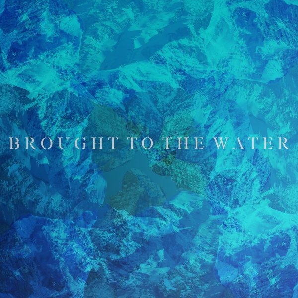 Стрийм : Brought to the Water : Complex