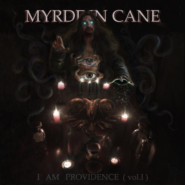 Стрийм : Myrddin Cane : I Am Providence (Vol.I)