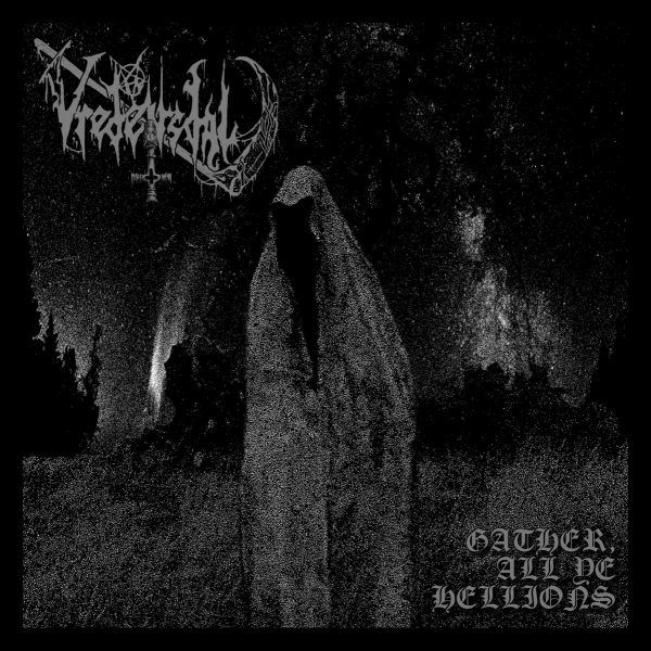 Стрийм : Vredensdal : Gather, All Ye Hellions