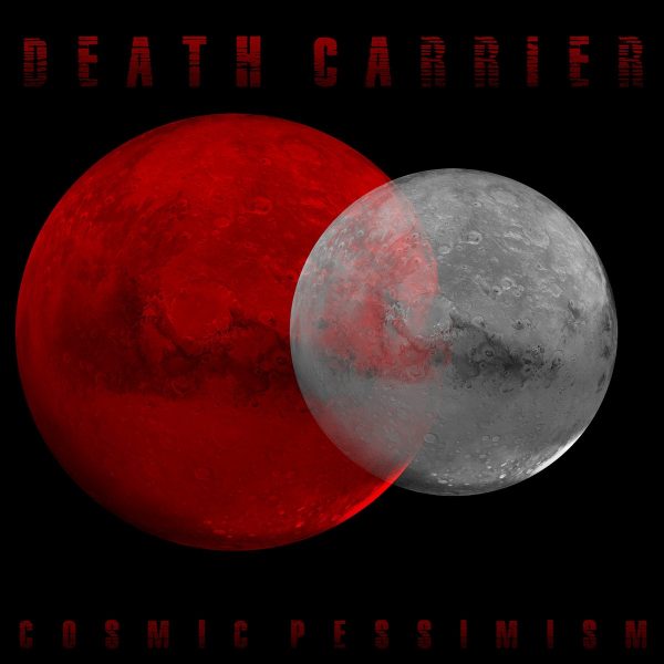 Стрийм: Death Carrier : Cosmic Pessimism