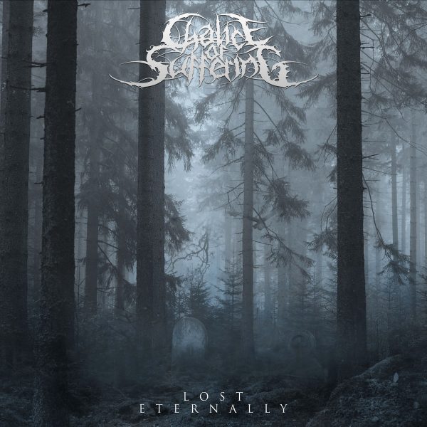 Стрийм: Chalice of Suffering : Lost Eternally
