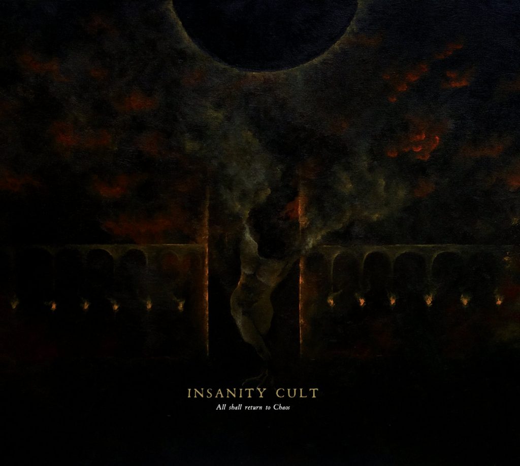 Стрийм: Insanity Cult : All Shall Return to Chaos