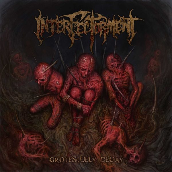Стрийм: Interfectorment : Grotesquely Decay