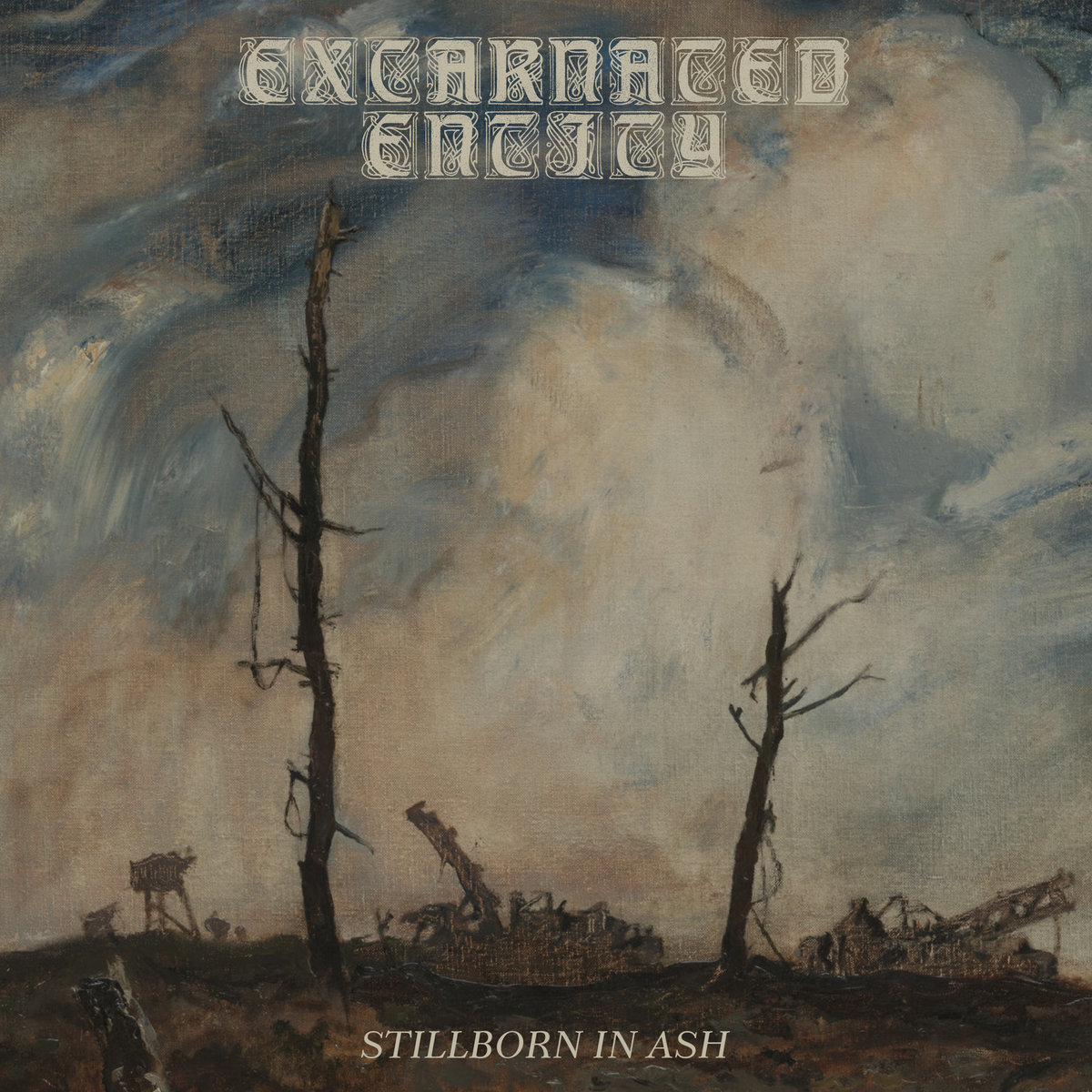 Стрийм: Excarnated Entity : Stillborn in Ash