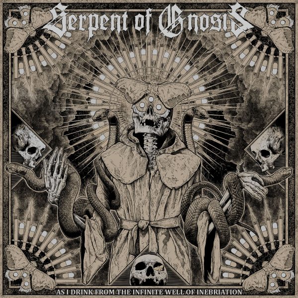 Стрийм: Serpent of Gnosis : As I Drink from the Infinite Well of Inebriation