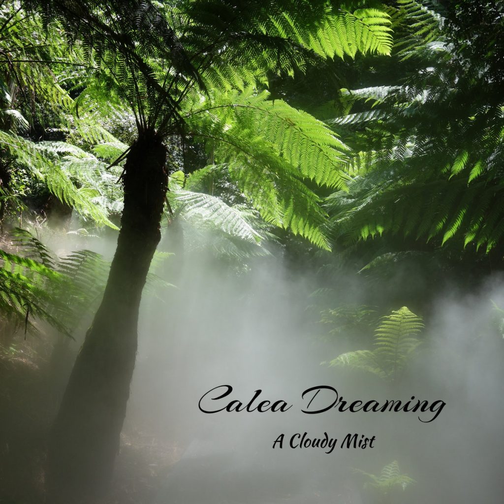 Стрийм: Calea Dreaming : A Cloudy Mist