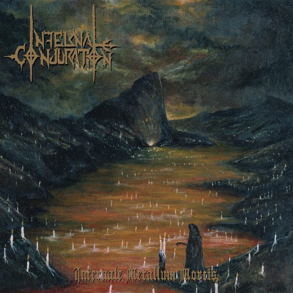 Стрийм: Infernal Conjuration : Infernale Metallum Mortis