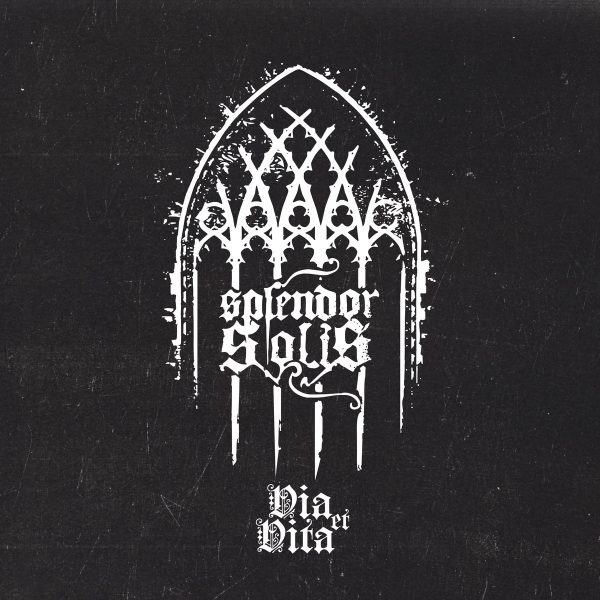 Стрийм: SPLENDOR SOLIS : Via Et Vita