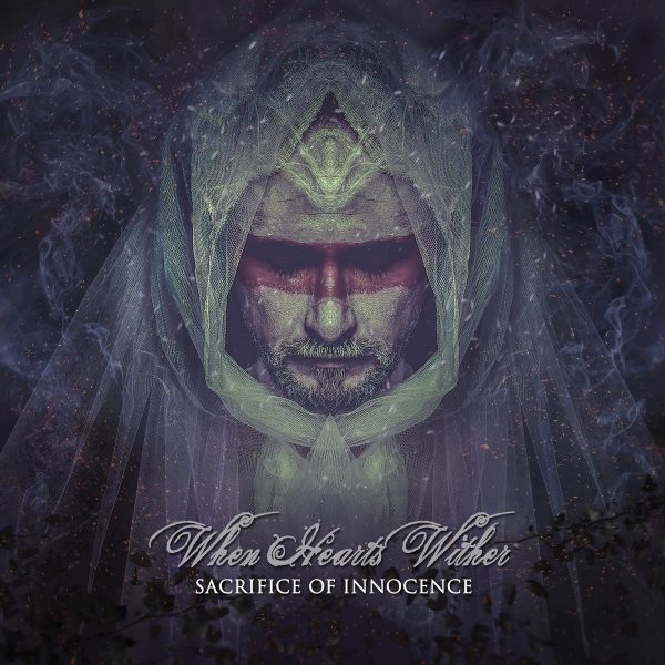 Стрийм: When Hearts Wither : Sacrifice of Innocence