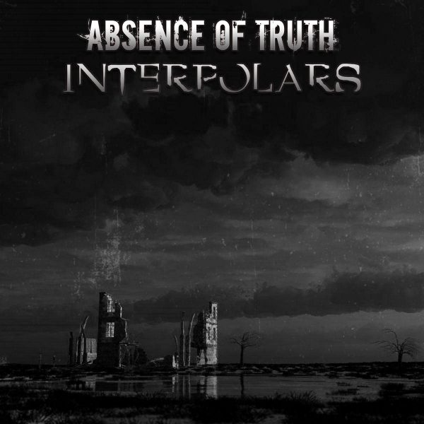 Стрийм: Absence of Truth : Interpolars