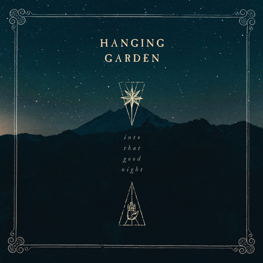 Стрийм: Hanging Garden : Into that Good Night