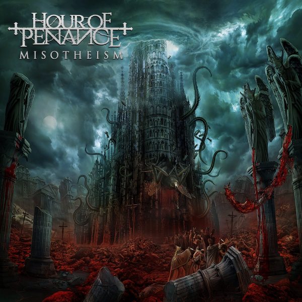 Стрийм: Hour of Penance : Misotheism
