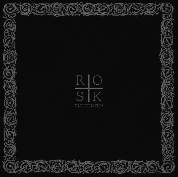 Стрийм: ROSK : Remnants