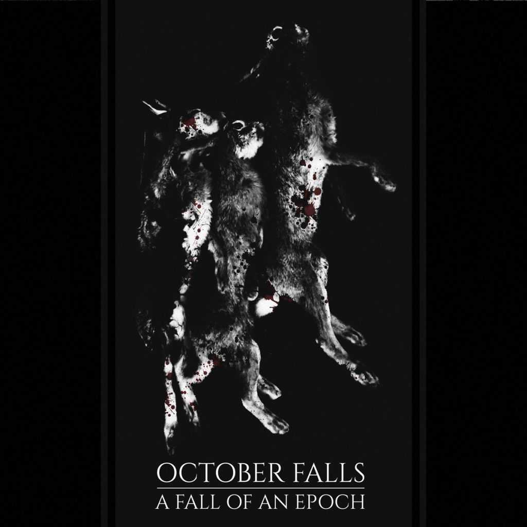Стрийм: October Falls : A FALL OF AN EPOCH