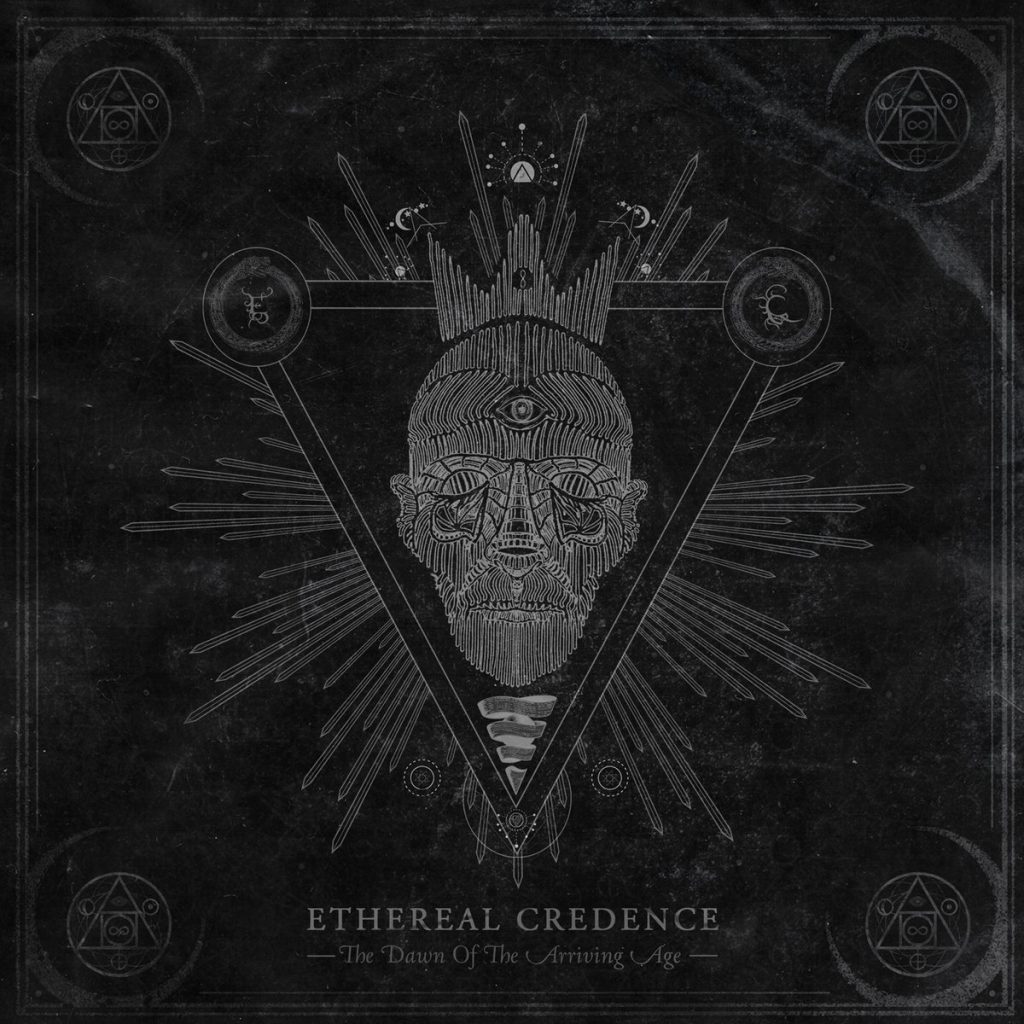Стрийм: Ethereal Credence : The Dawn of the Arriving Age