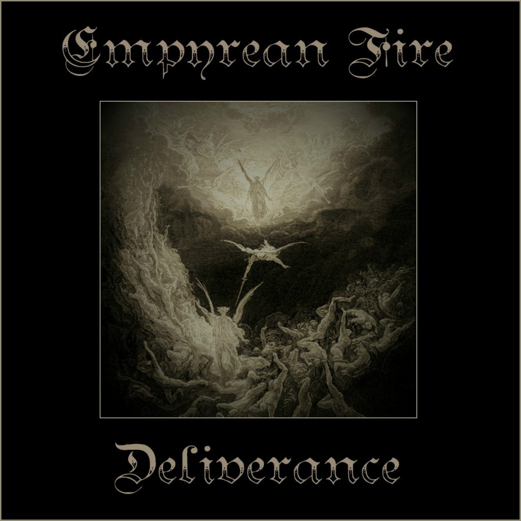 Стрийм: Empyrean Fire : Deliverance