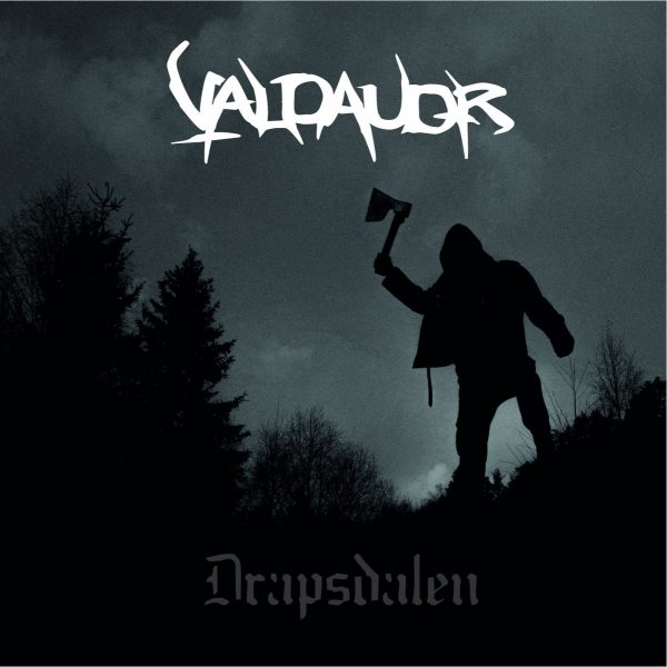 Стрийм: VALDAUDR : Drapsdalen
