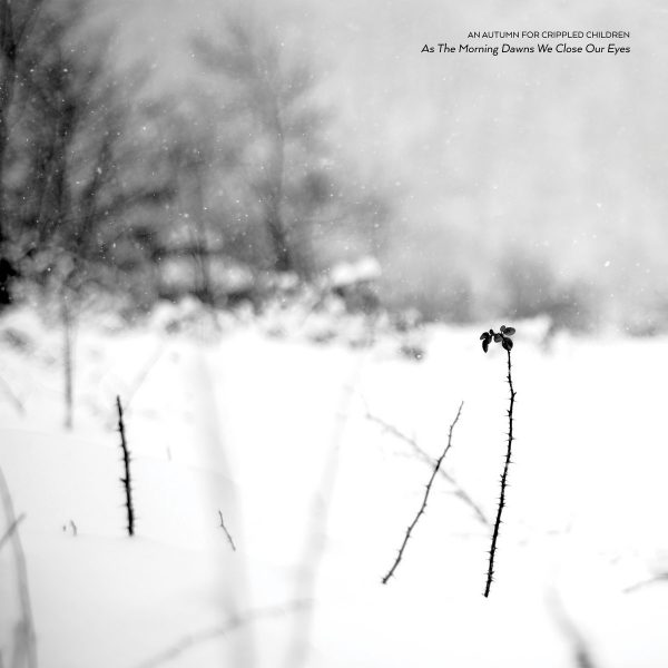 Стрийм: An Autumn for Crippled Children : As The Morning Dawns We Close Our Eyes