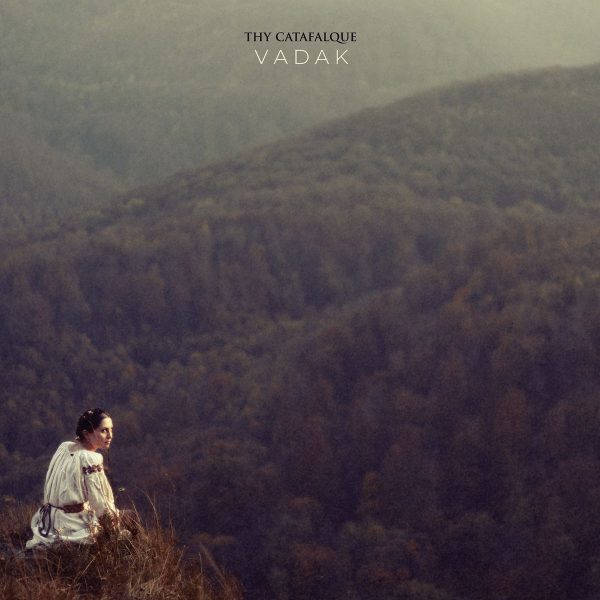 Стрийм: THY CATAFALQUE : Vadak