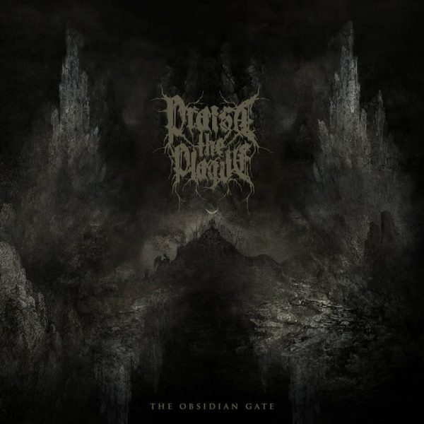 Стрийм: PRAISE THE PLAGUE : The Obsidian Gate