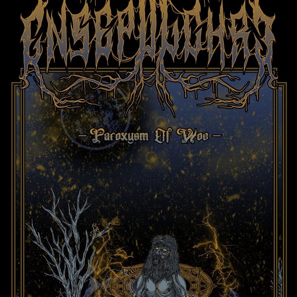 Стрийм: Ensepulchre : Paroxysm of Woe