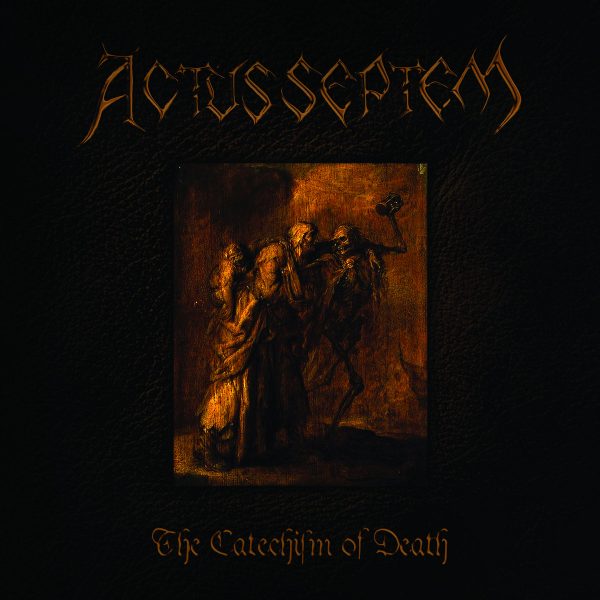 Стрийм: Actus Septem : The Catechism of Death