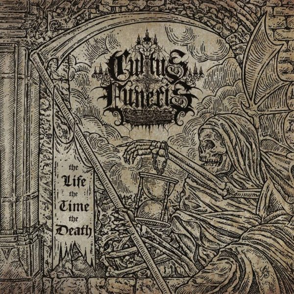 Стрийм : Cultus Funeris  : The Life The Time The Death