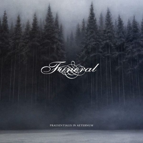 Стрийм: FUNERAL : Praesentialis in Aeternum