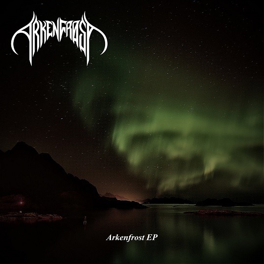 Чуйте дебютния EP  запис на Arkenfrost