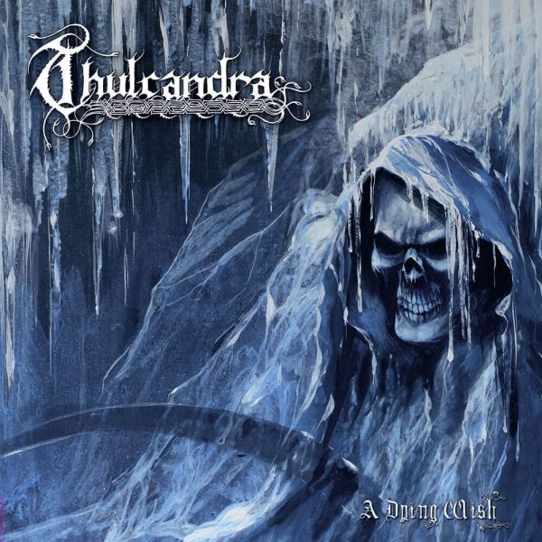 Стрийм : Thulcandra : A Dying Wish