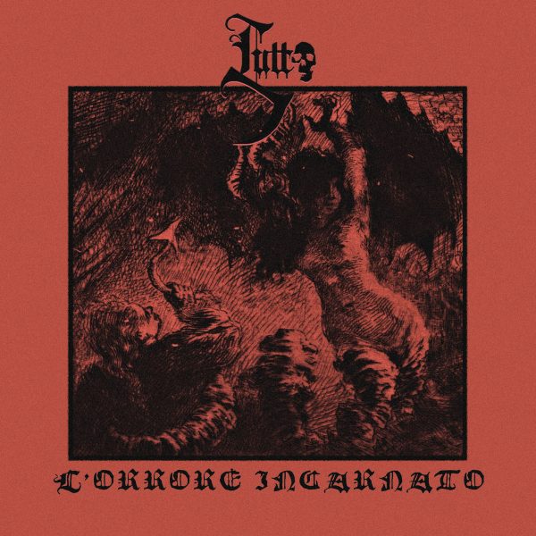 Стрийм: Lutto : L’Orrore Incarnato