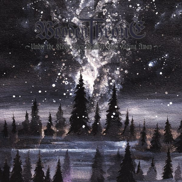 Стрийм: Wooden Throne : Under the Moon They Wonder Until Fading Away