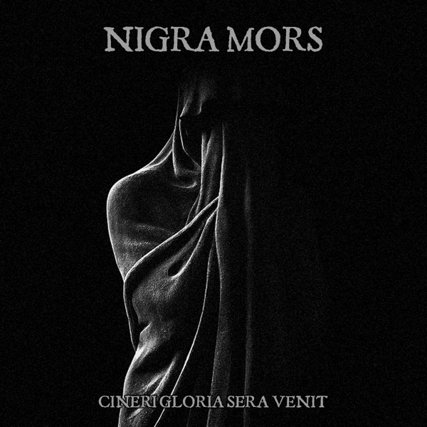 Стрийм : Nigra Mors : Cineri Gloria Sera Venit