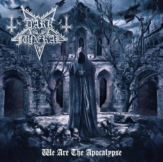 Стрийм: DARK FUNERAL: We Are The Apocalypse