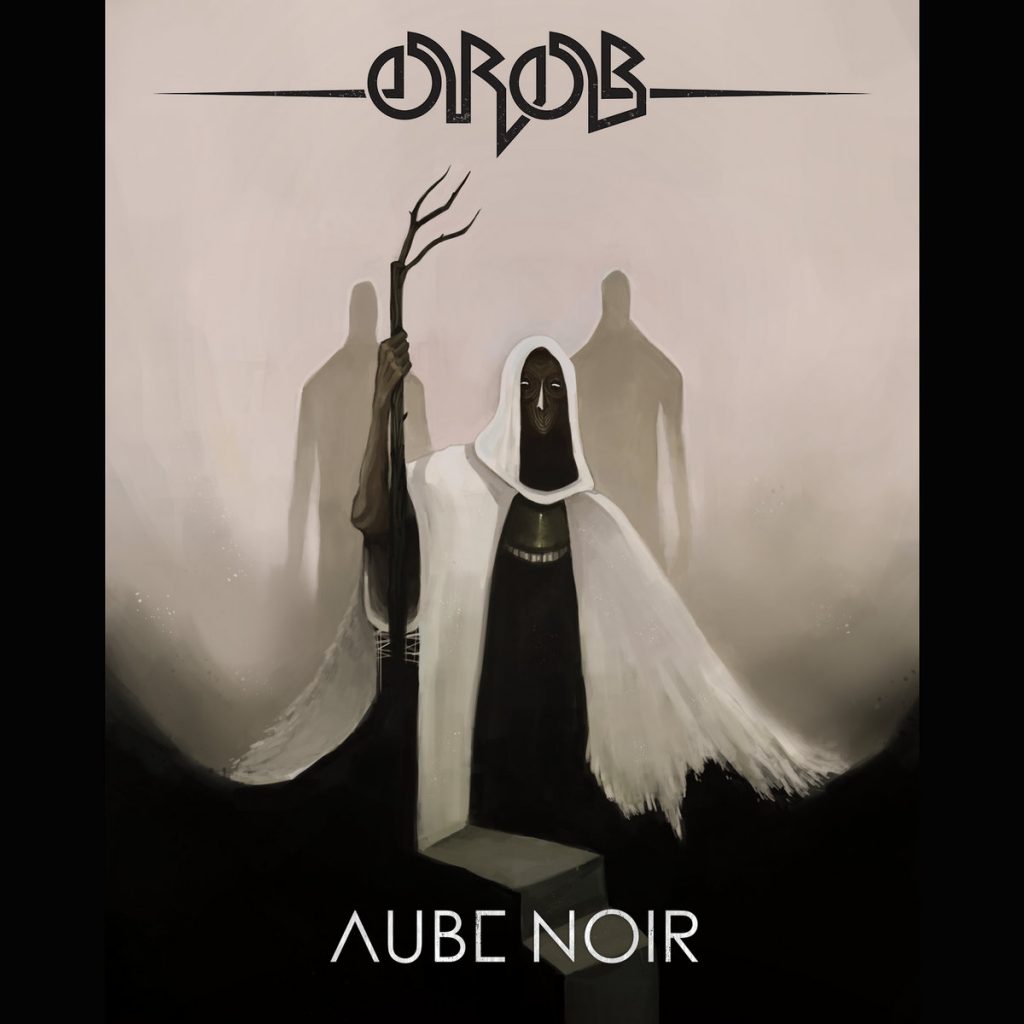 Стрийм: Orob : Aube noir