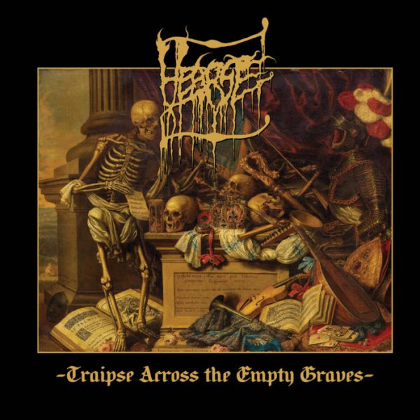 Стрийм : Hearse : Traipse Across the Empty Graves