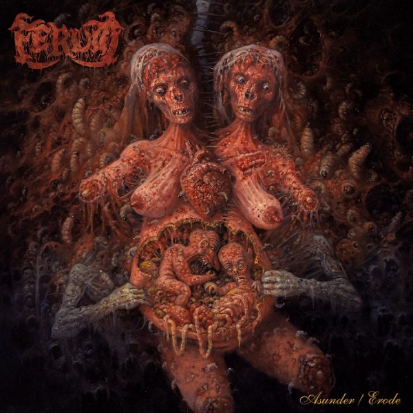 Стрийм: Ferum : Asunder / Erode