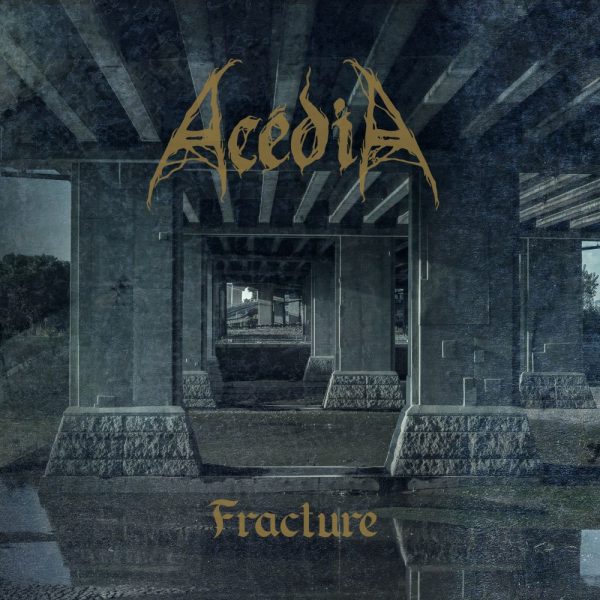 Стрийм: Acédia : Fracture