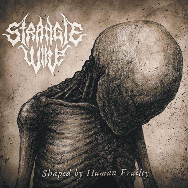 Strangle Wire представят сингъла „Shaped by Human Frailty“