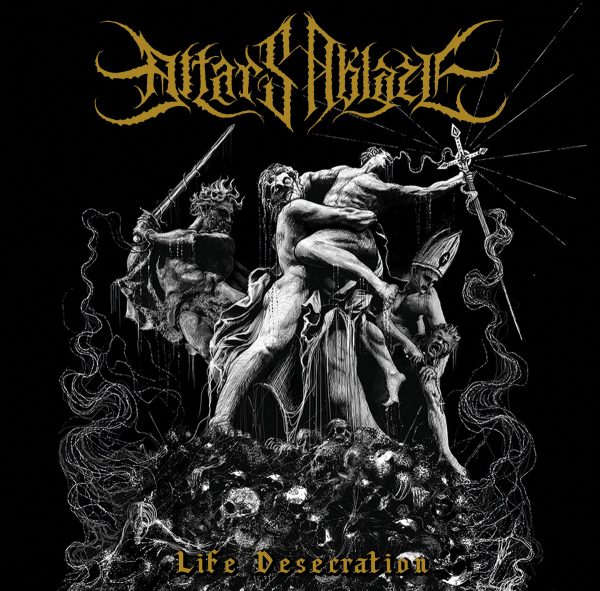 Стрийм: ALTARS ABLAZE : Life Desecration