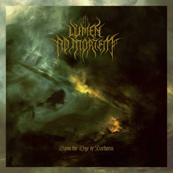 Стрийм: Lumen ad Mortem : Upon the Edge of Darkness