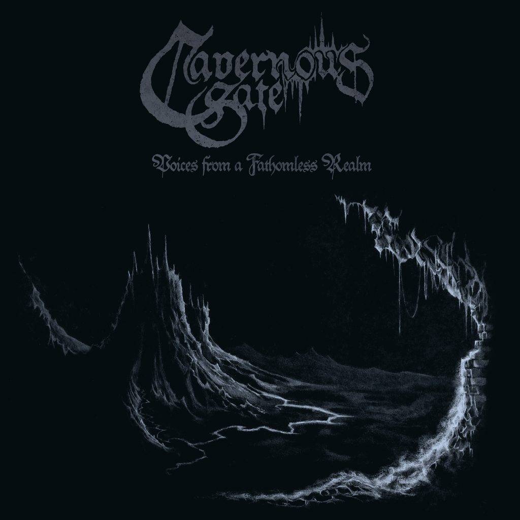 Cavernous Gate : „Voices from a Fathomless Realm“