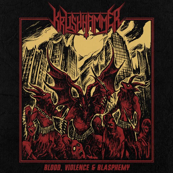 Стрийм: Krushhammer : Blood, Violence & Blasphemy