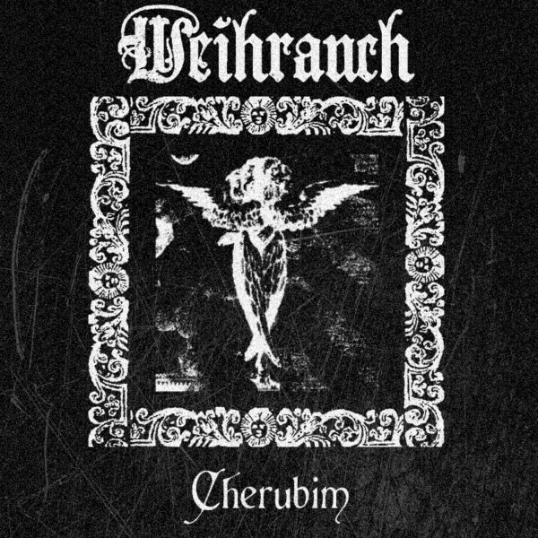 Стрийм: Weihrauch : Cherubim