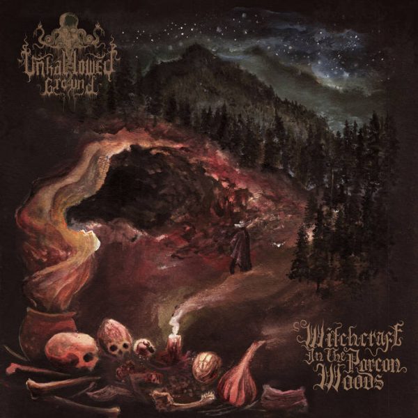 Unhallowed Ground представят дебюта си „Wichtcraft In The Porcon Woods“