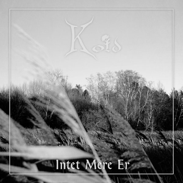 Стрийм: Kold : Intet mere er