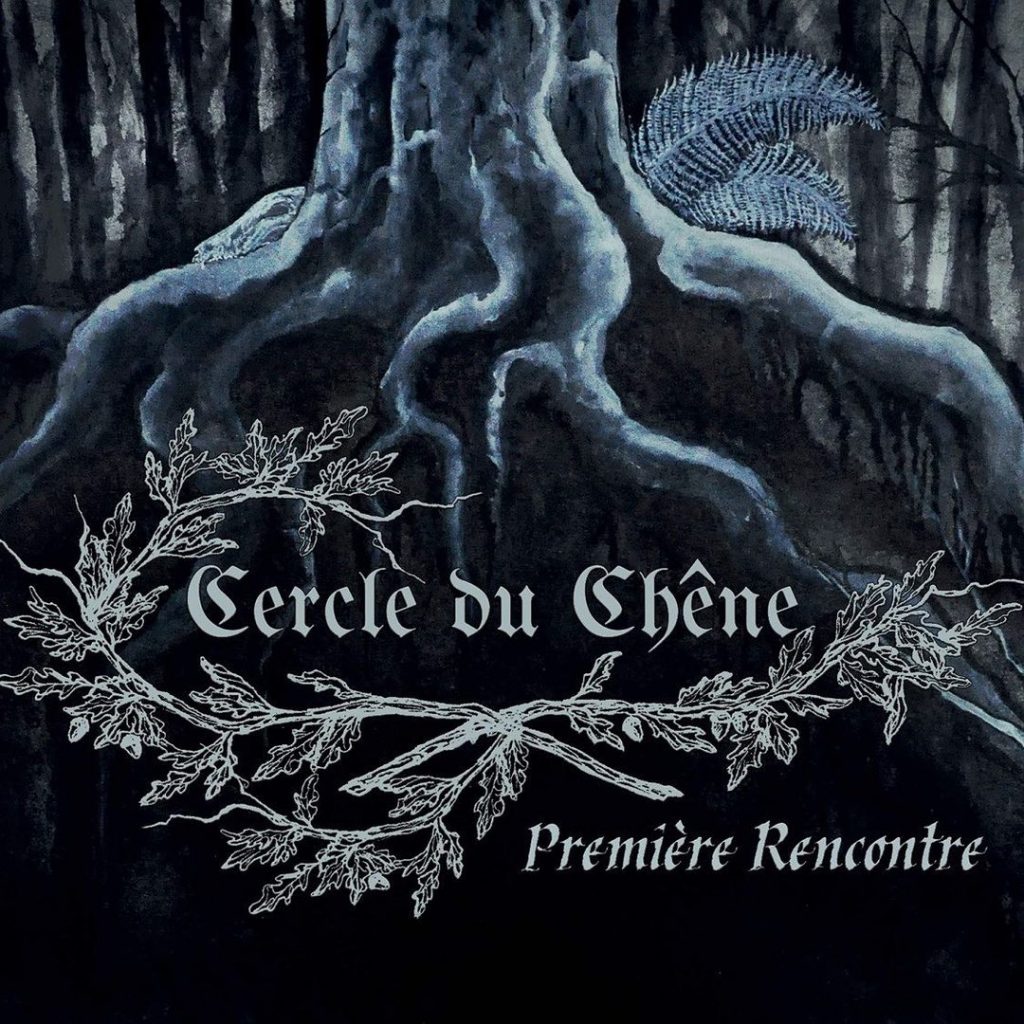 Чуйте „Premiere Rencontre“, дебютният запис на Cercle du Chêne